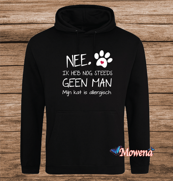 hoodie Nee ik heb nog steeds geen man mijn kat is allergisch PH0108