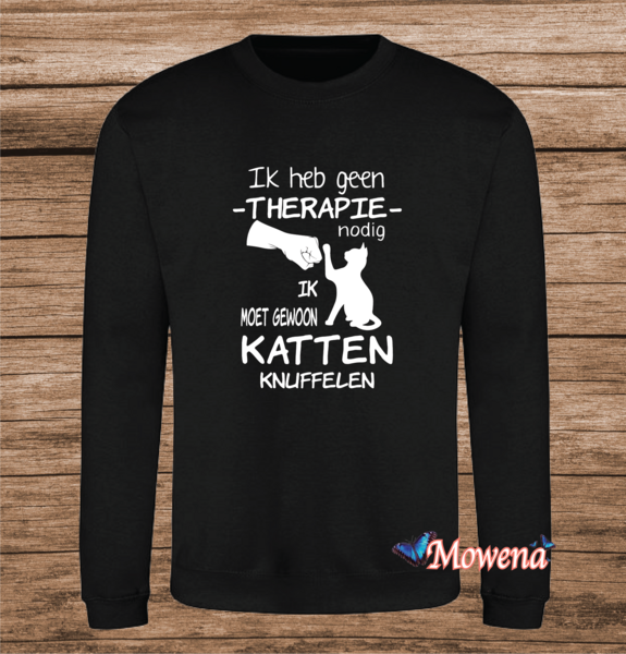 Sweater Ik heb geen therapie nodig ik moet gewoon mijn kat knuffelen Poes0010