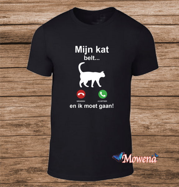 Unisex Mijn kat belt... en ik moet gaan Poes0011