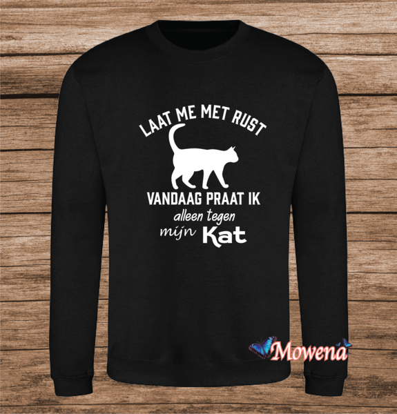 Sweater Laat me met rust, vandaag praat ik alleen tegen mijn kat Poes0013