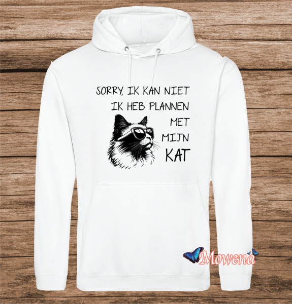 Hoodie Sorry ik kan niet ik heb plannen met mijn kat Poes0016