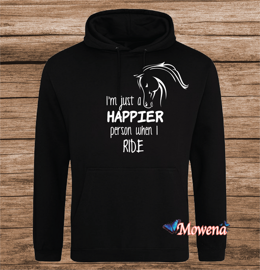 Hoodie I&#039;m just a happier person when i ride P0013