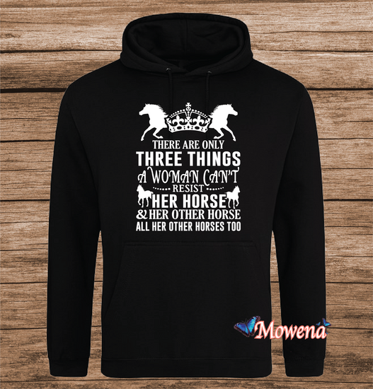 Hoodie There are only three things P0077