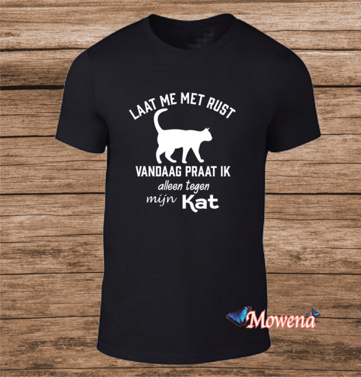 Unisex Laat me met rust, vandaag praat ik alleen tegen mijn kat Poes0013